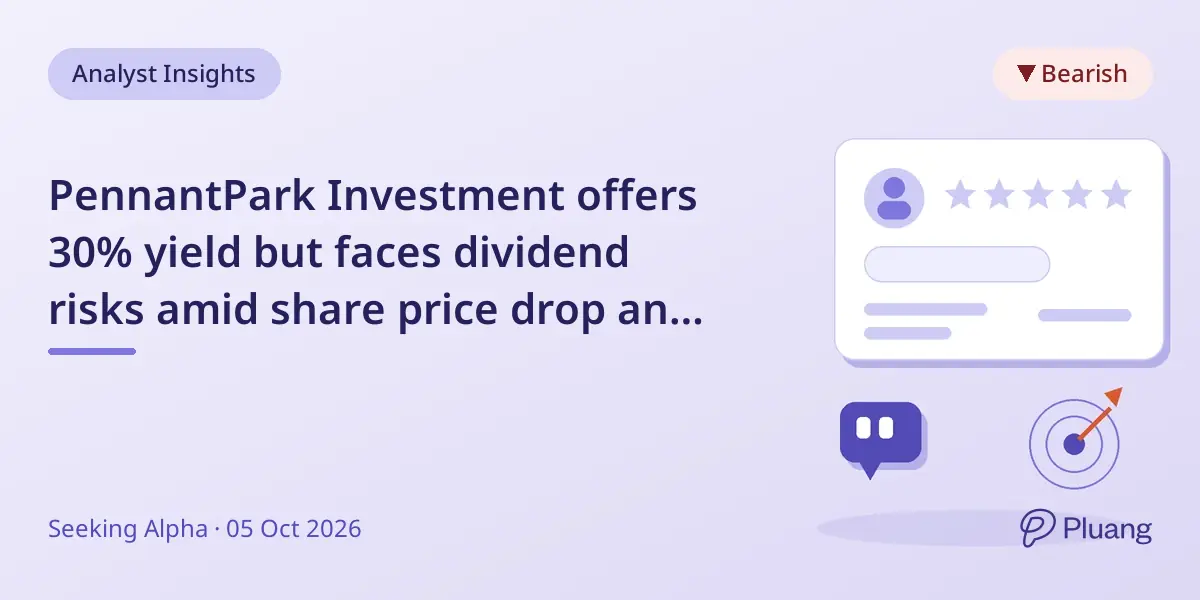PennantPark Investment offers 30% yield but faces dividend risks amid share price drop and NAV decline