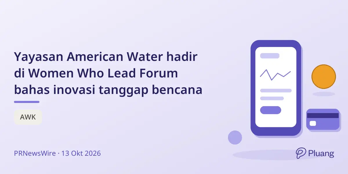Yayasan American Water hadir di Women Who Lead Forum bahas inovasi tanggap bencana