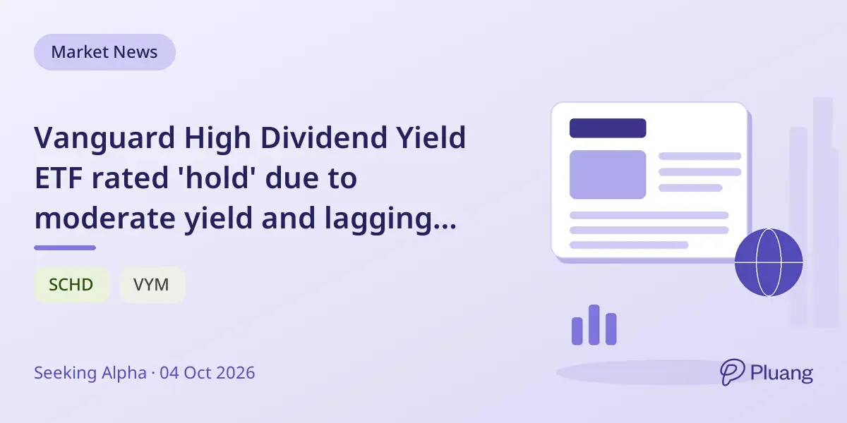 Vanguard High Dividend Yield ETF rated 'hold' due to moderate yield and lagging returns versus peers.