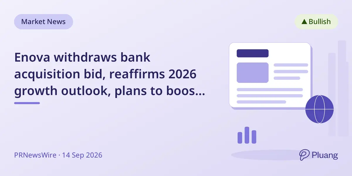 Enova withdraws bank acquisition bid, reaffirms 2026 growth outlook, plans to boost share buybacks.