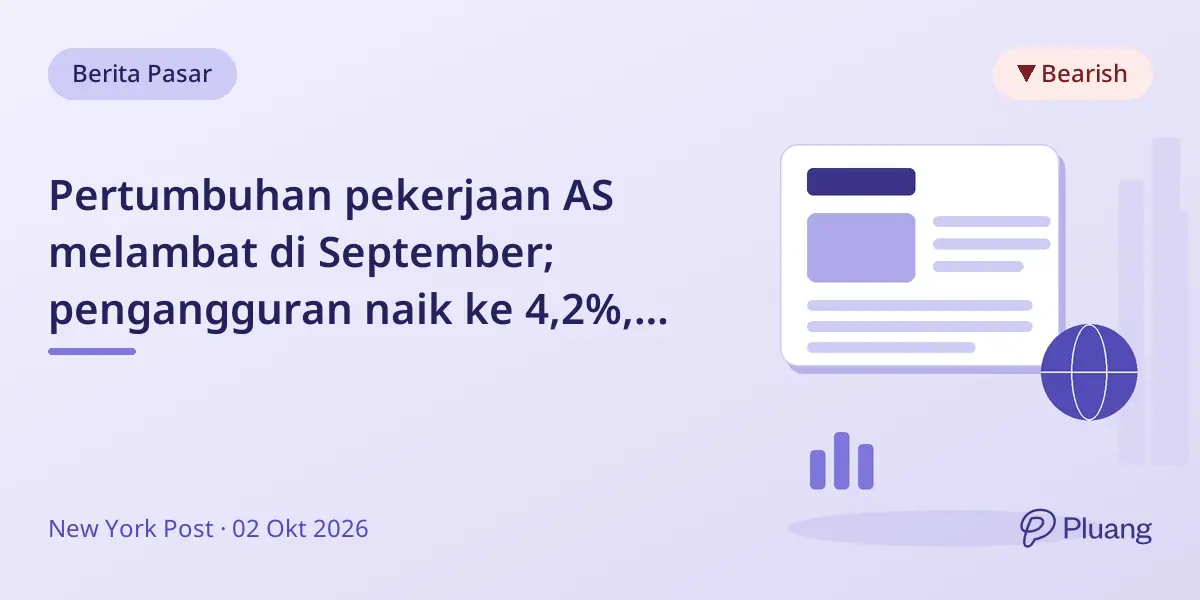 Pertumbuhan pekerjaan AS melambat di September; pengangguran naik ke 4,2%, Fed kemungkinan naikkan suku bunga Desember