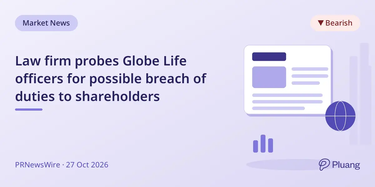 Law firm probes Globe Life officers for possible breach of duties to shareholders