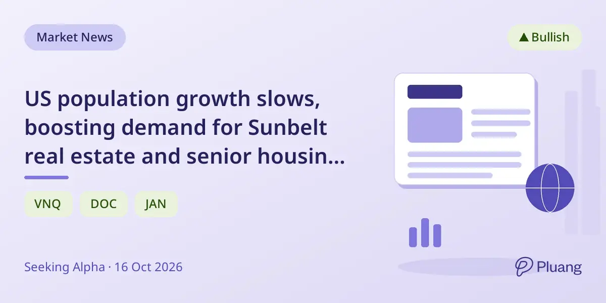 US population growth slows, boosting demand for Sunbelt real estate and senior housing sectors.
