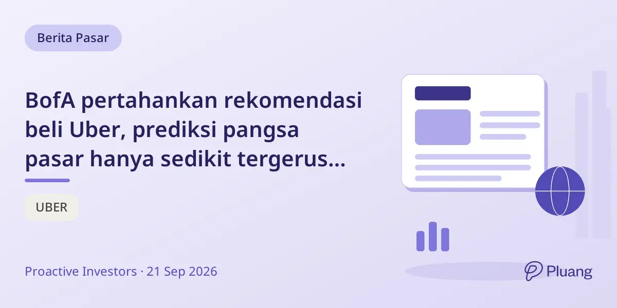 BofA pertahankan rekomendasi beli Uber, prediksi pangsa pasar hanya sedikit tergerus oleh kendaraan otonom hingga 2028