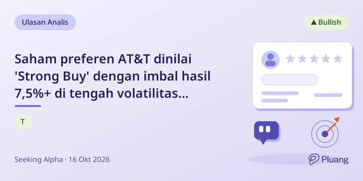 Saham preferen AT&T dinilai 'Strong Buy' dengan imbal hasil 7,5%+ di tengah volatilitas pasar dan langkah strategis.