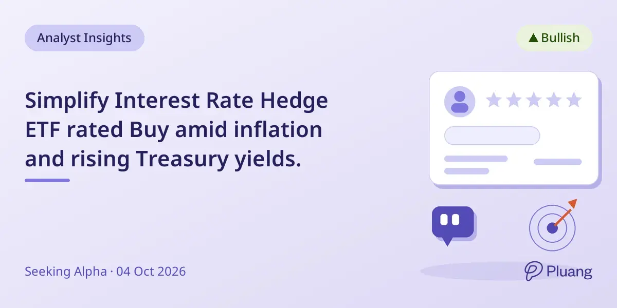 Simplify Interest Rate Hedge ETF rated Buy amid inflation and rising Treasury yields.