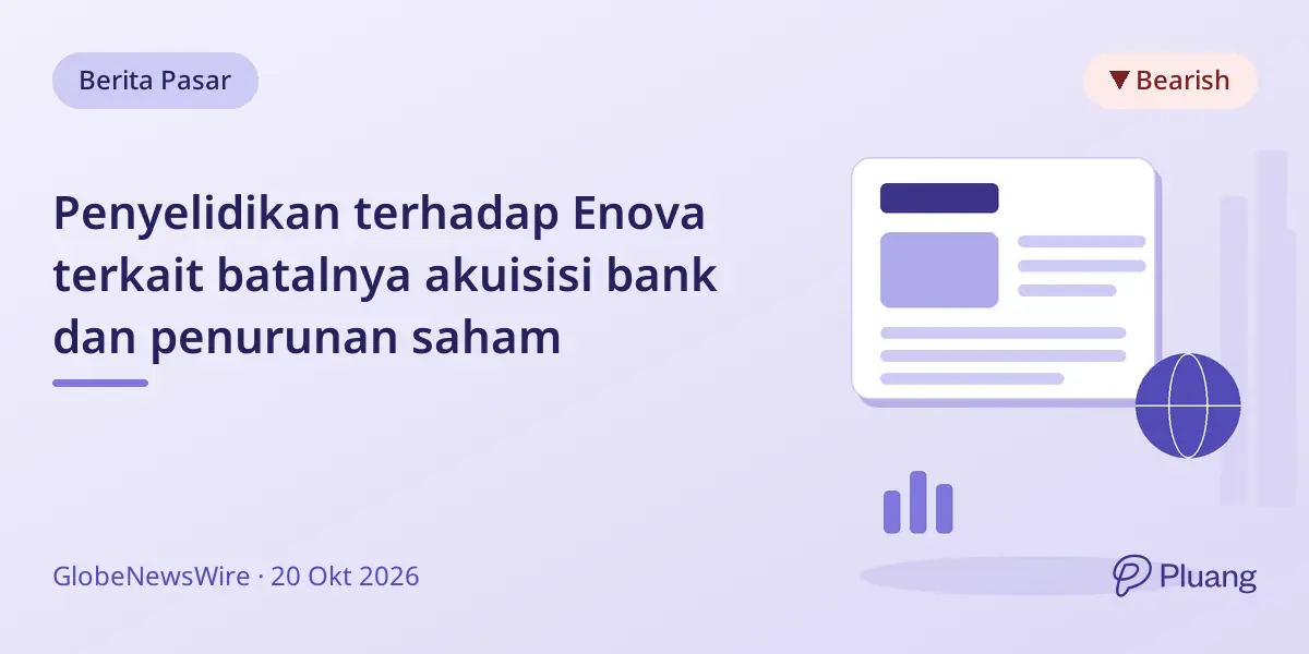 Penyelidikan terhadap Enova terkait batalnya akuisisi bank dan penurunan saham