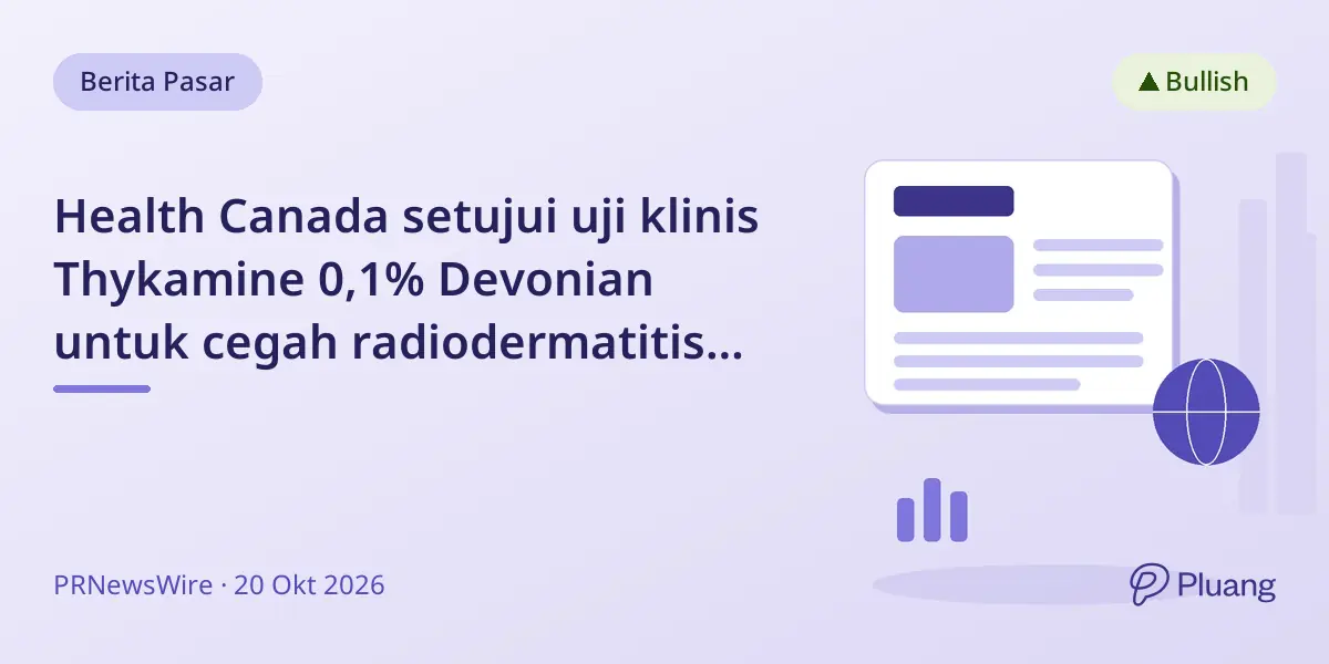 Health Canada setujui uji klinis Thykamine 0,1% Devonian untuk cegah radiodermatitis pada pasien kanker payudara.