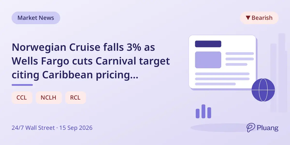 Norwegian Cruise falls 3% as Wells Fargo cuts Carnival target citing Caribbean pricing pressure