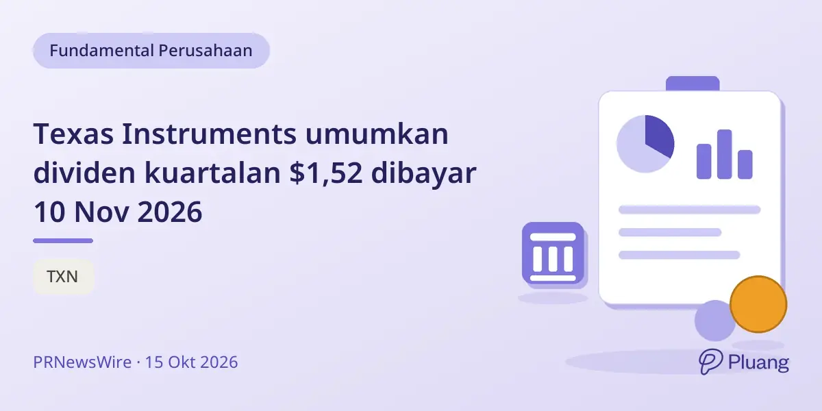 Texas Instruments umumkan dividen kuartalan $1,52 dibayar 10 Nov 2026