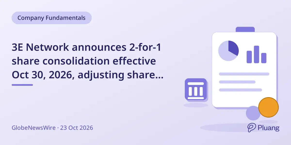 3E Network announces 2-for-1 share consolidation effective Oct 30, 2026, adjusting share count and par value.