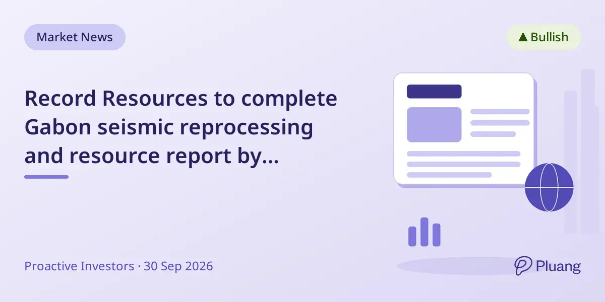 Record Resources to complete Gabon seismic reprocessing and resource report by year-end