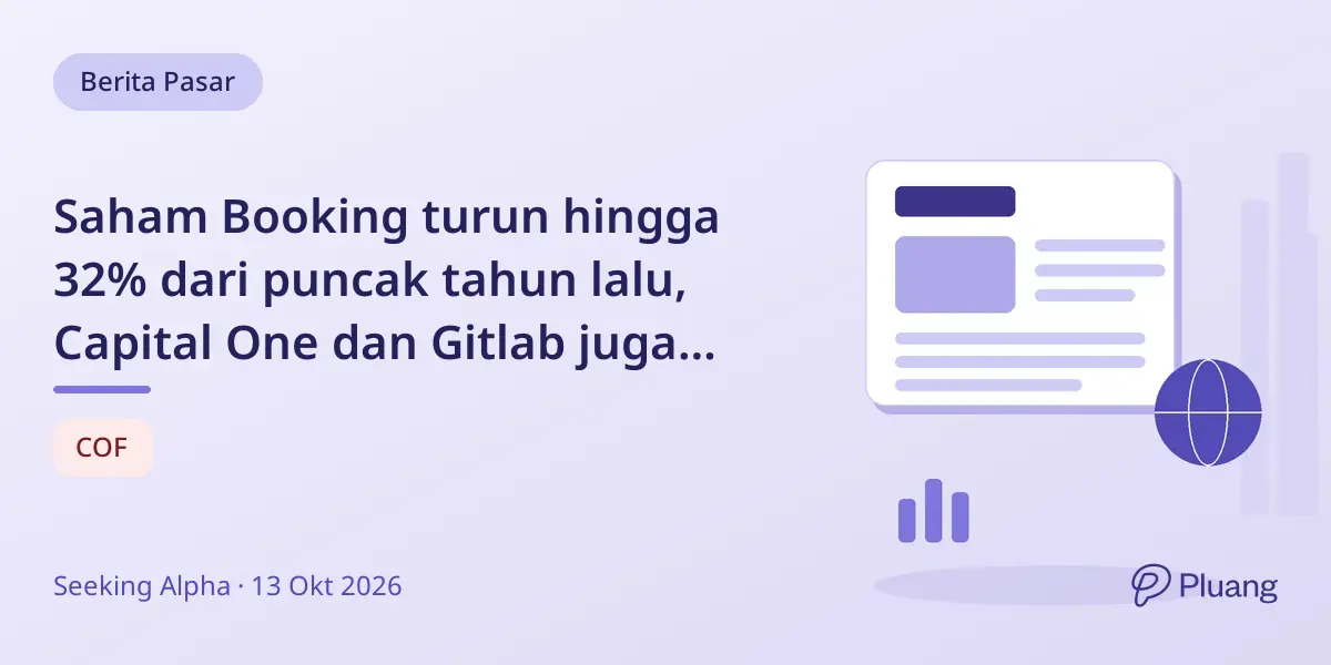 Saham Booking turun hingga 32% dari puncak tahun lalu, Capital One dan Gitlab juga menghadapi tantangan.