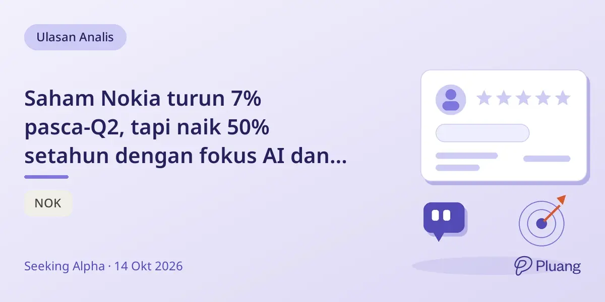 Saham Nokia turun 7% pasca-Q2, tapi naik 50% setahun dengan fokus AI dan penjualan aset