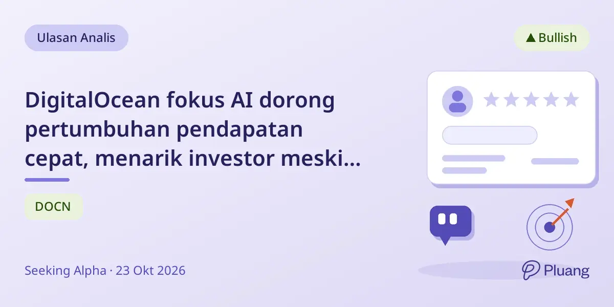 DigitalOcean fokus AI dorong pertumbuhan pendapatan cepat, menarik investor meski kompetisi cloud ketat.