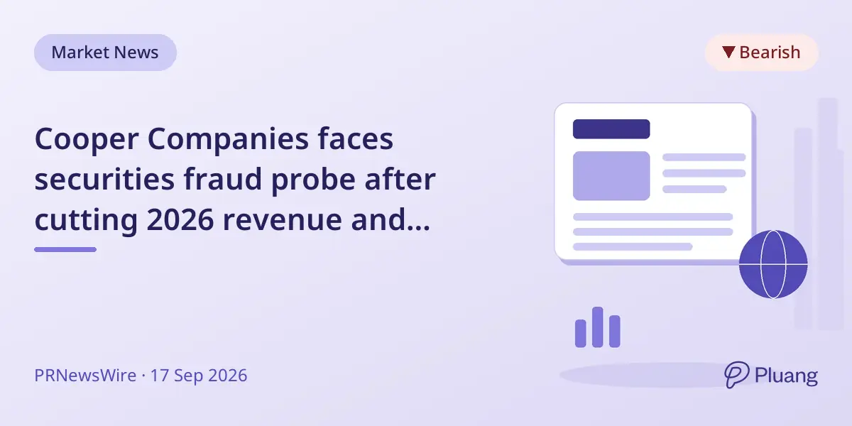 Cooper Companies faces securities fraud probe after cutting 2026 revenue and earnings forecasts.