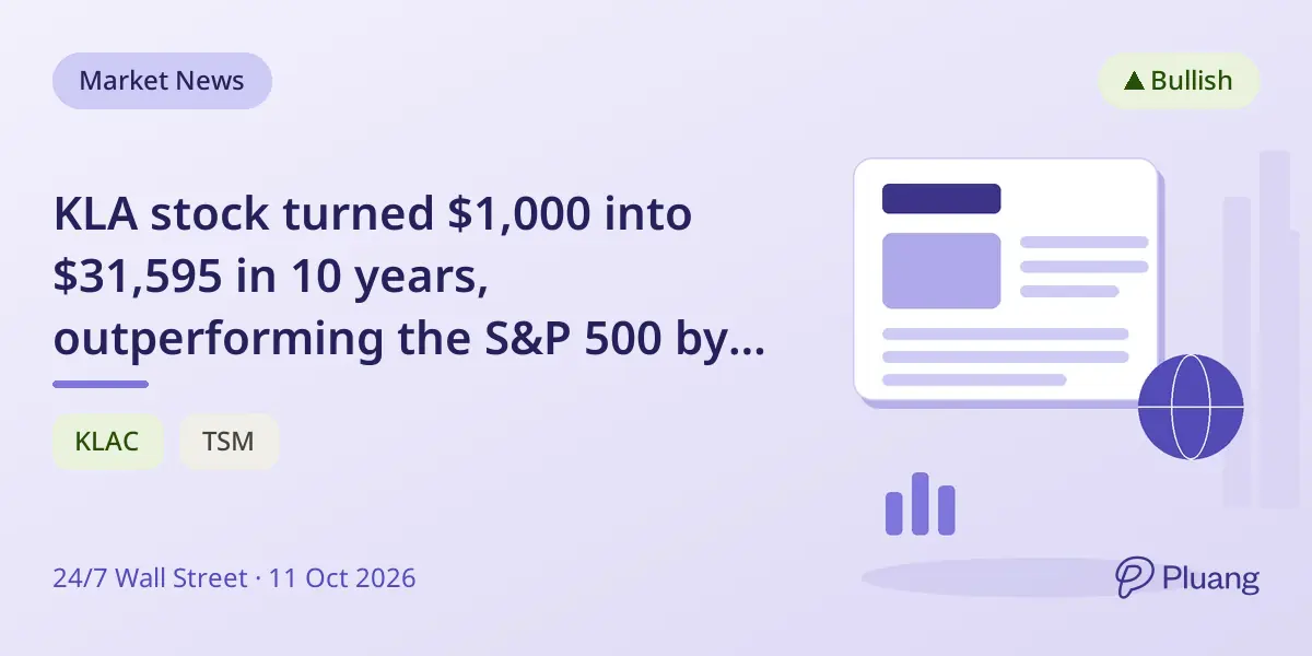KLA stock turned $1,000 into $31,595 in 10 years, outperforming the S&P 500 by 8.7 times.
