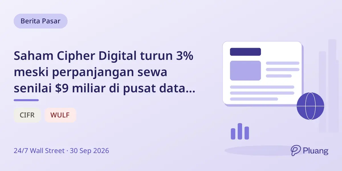 Saham Cipher Digital turun 3% meski perpanjangan sewa senilai $9 miliar di pusat data Texas
