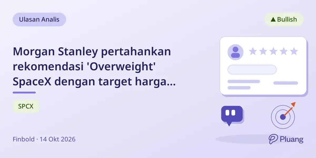 Morgan Stanley pertahankan rekomendasi 'Overweight' SpaceX dengan target harga $300, dorong pertumbuhan AI.