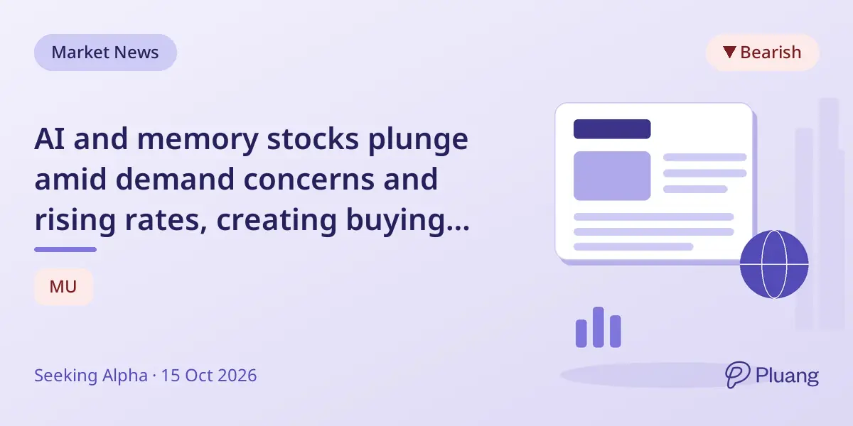 AI and memory stocks plunge amid demand concerns and rising rates, creating buying chances in quality firms like TSMC.