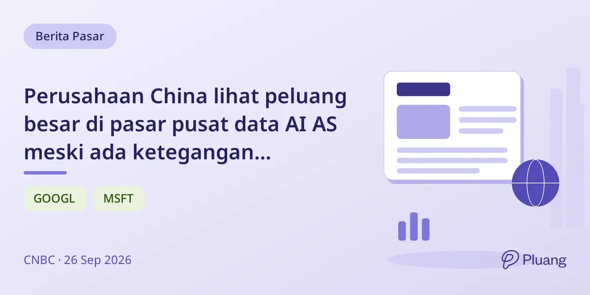 Perusahaan China lihat peluang besar di pasar pusat data AI AS meski ada ketegangan geopolitik.