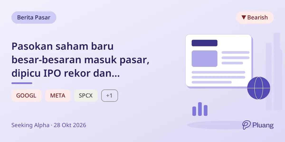 Pasokan saham baru besar-besaran masuk pasar, dipicu IPO rekor dan penawaran sekunder besar dari raksasa teknologi.