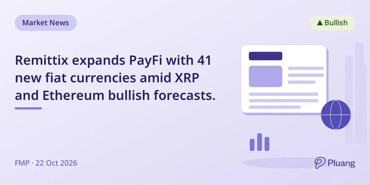Remittix expands PayFi with 41 new fiat currencies amid XRP and Ethereum bullish forecasts.