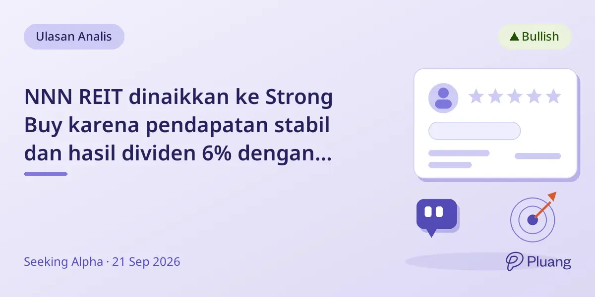 NNN REIT dinaikkan ke Strong Buy karena pendapatan stabil dan hasil dividen 6% dengan valuasi rendah