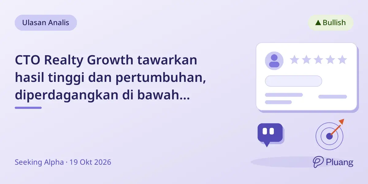 CTO Realty Growth tawarkan hasil tinggi dan pertumbuhan, diperdagangkan di bawah valuasi historis dengan pertumbuhan FFO 18%.