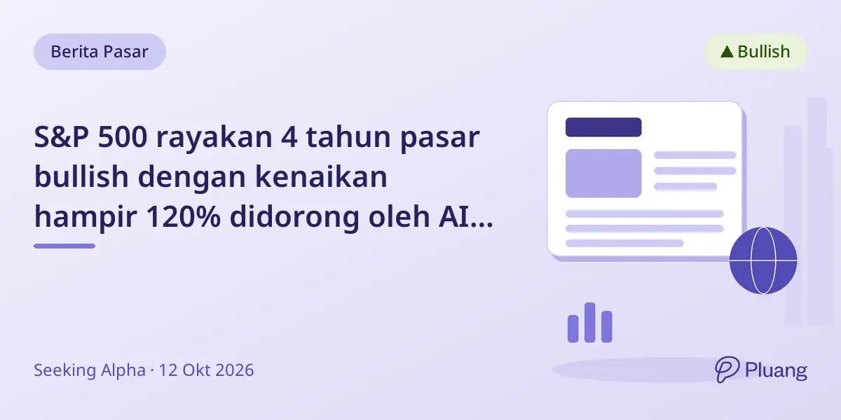 S&P 500 rayakan 4 tahun pasar bullish dengan kenaikan hampir 120% didorong oleh AI dan laba kuat