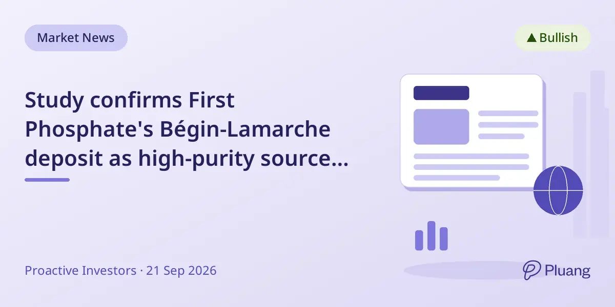 Study confirms First Phosphate's Bégin-Lamarche deposit as high-purity source for battery-grade phosphoric acid.