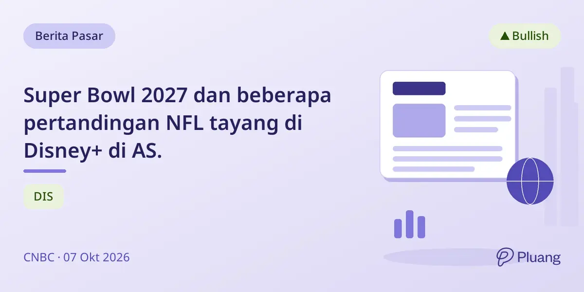 Super Bowl 2027 dan beberapa pertandingan NFL tayang di Disney+ di AS.