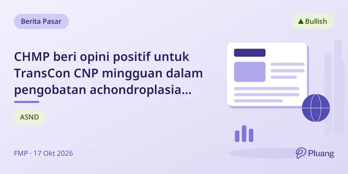 CHMP beri opini positif untuk TransCon CNP mingguan dalam pengobatan achondroplasia anak, keputusan UE Q4 2026