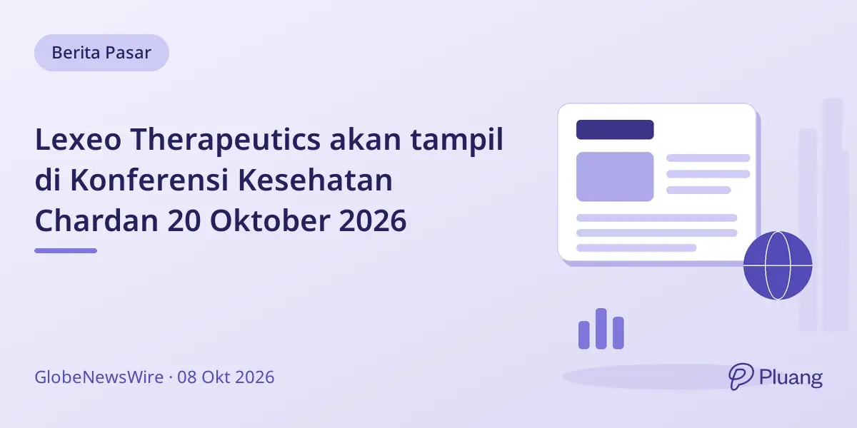 Lexeo Therapeutics akan tampil di Konferensi Kesehatan Chardan 20 Oktober 2026