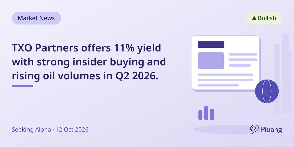 TXO Partners offers 11% yield with strong insider buying and rising oil volumes in Q2 2026.