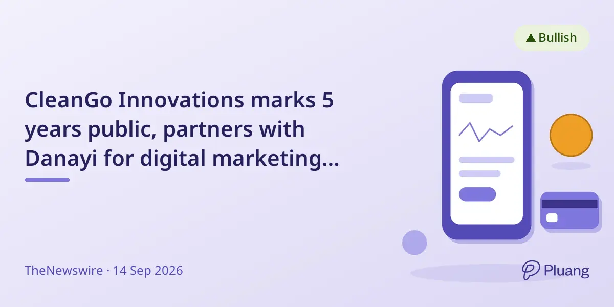 CleanGo Innovations marks 5 years public, partners with Danayi for digital marketing campaign.