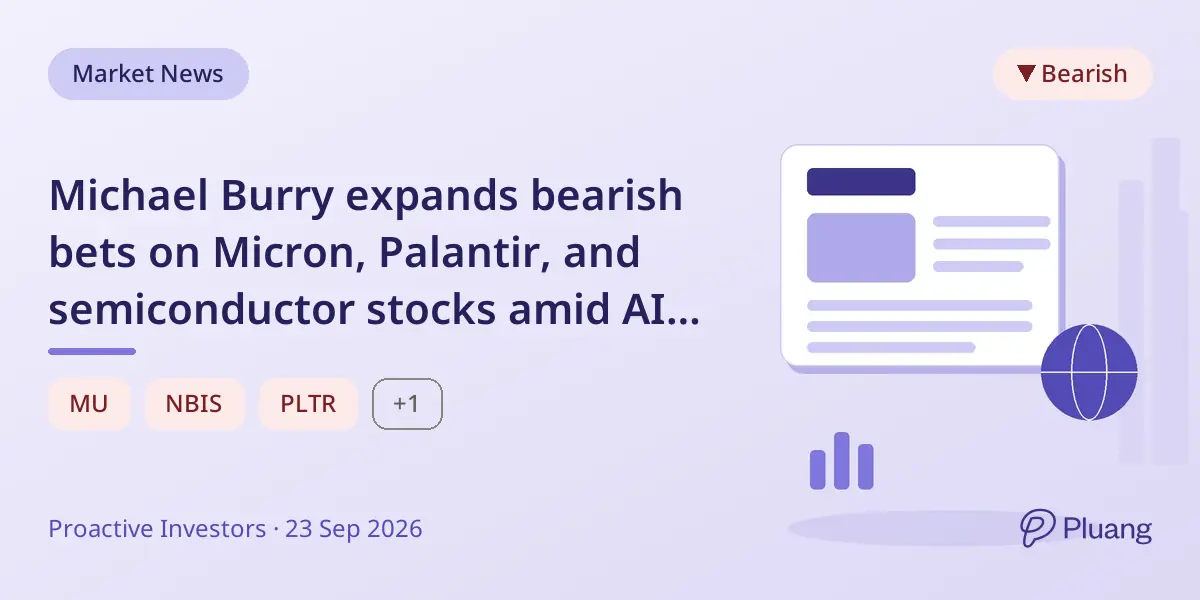 Michael Burry expands bearish bets on Micron, Palantir, and semiconductor stocks amid AI boom doubts