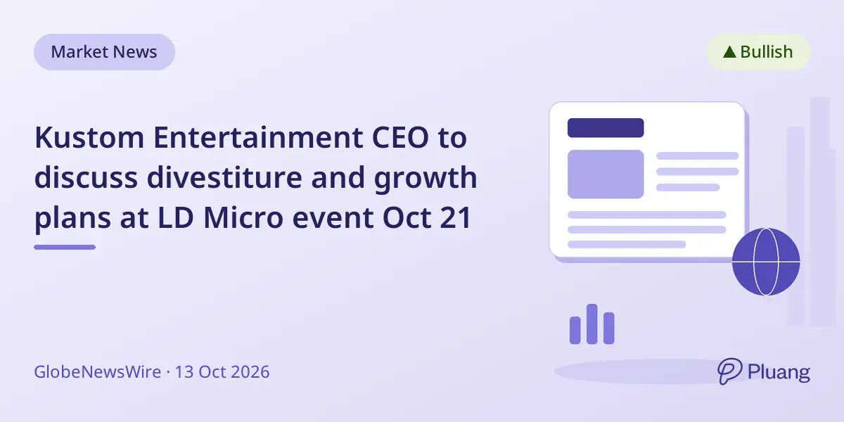 Kustom Entertainment CEO to discuss divestiture and growth plans at LD Micro event Oct 21