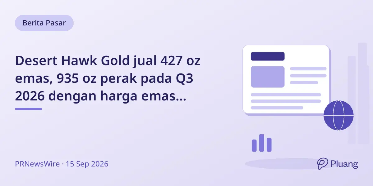 Desert Hawk Gold jual 427 oz emas, 935 oz perak pada Q3 2026 dengan harga emas rata-rata $4.276/oz.