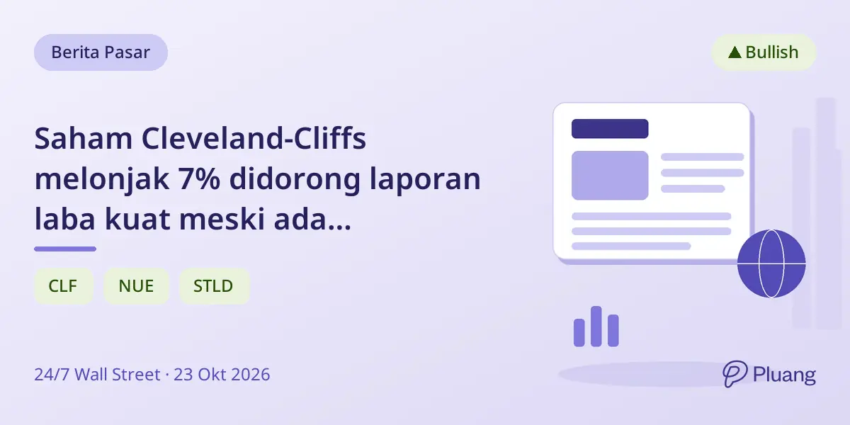 Saham Cleveland-Cliffs melonjak 7% didorong laporan laba kuat meski ada ketegangan dagang.