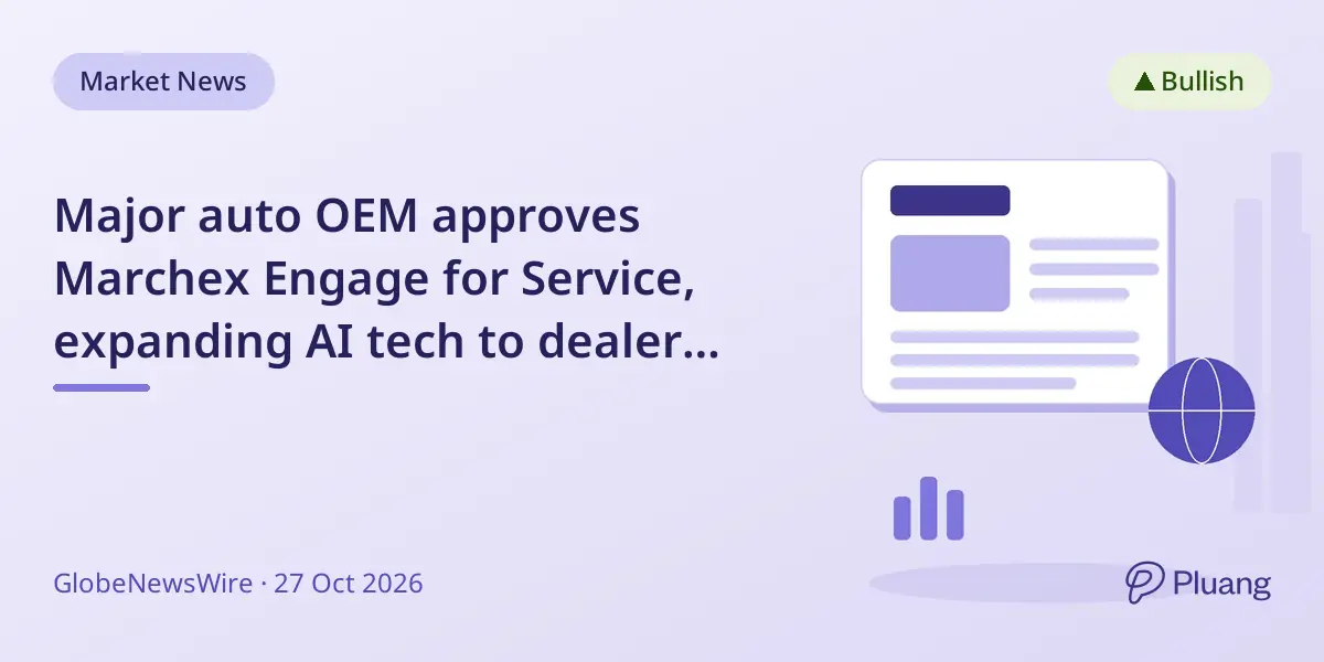Major auto OEM approves Marchex Engage for Service, expanding AI tech to dealer network for better service bookings.