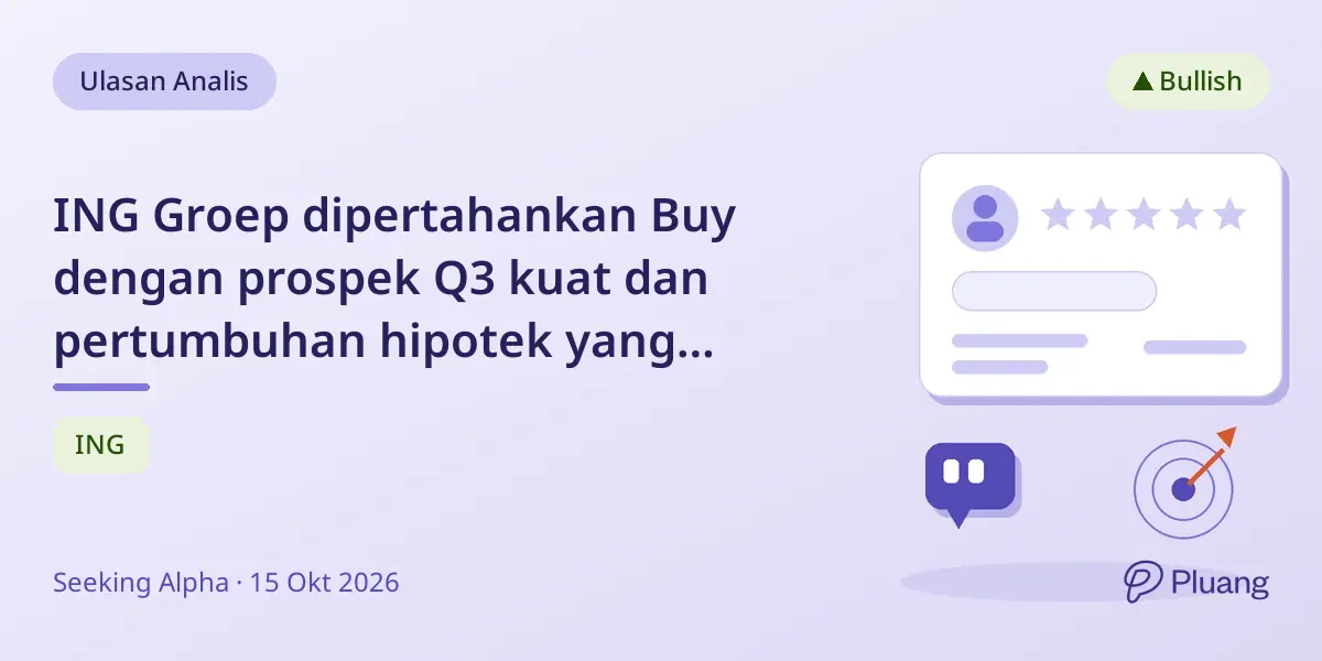ING Groep dipertahankan Buy dengan prospek Q3 kuat dan pertumbuhan hipotek yang mendukung margin masa depan