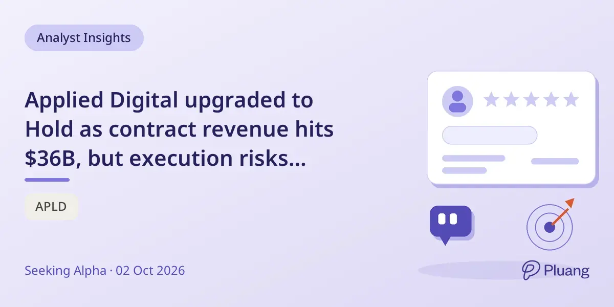 Applied Digital upgraded to Hold as contract revenue hits $36B, but execution risks remain high.