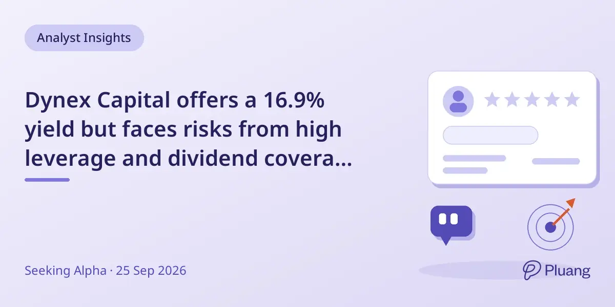 Dynex Capital offers a 16.9% yield but faces risks from high leverage and dividend coverage concerns.