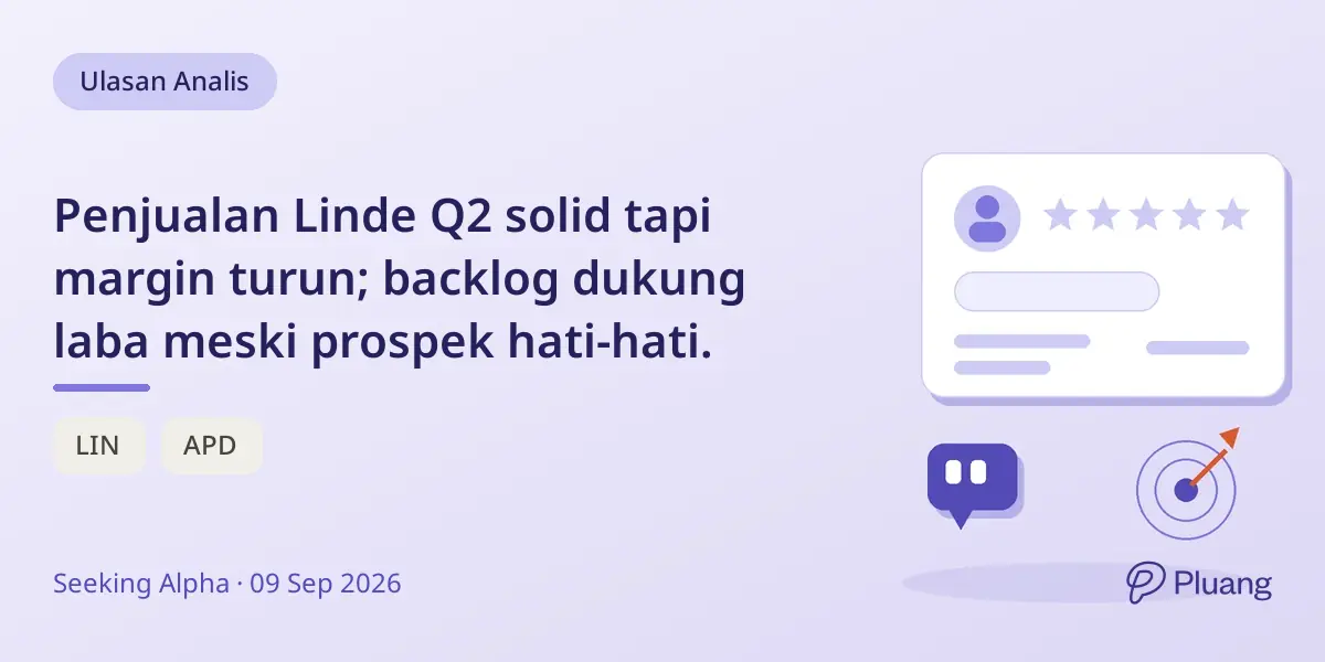 Penjualan Linde Q2 solid tapi margin turun; backlog dukung laba meski prospek hati-hati.