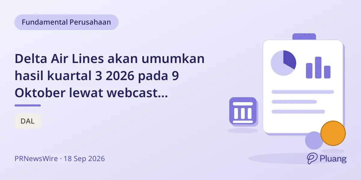 Delta Air Lines akan umumkan hasil kuartal 3 2026 pada 9 Oktober lewat webcast langsung