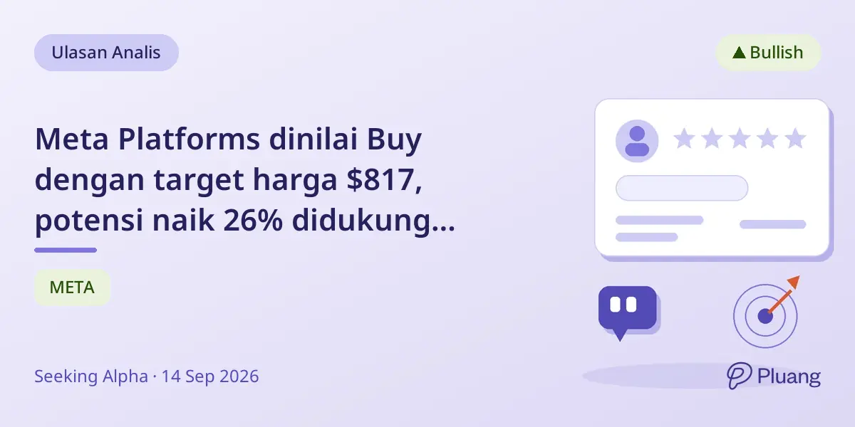 Meta Platforms dinilai Buy dengan target harga $817, potensi naik 26% didukung pertumbuhan iklan kuat.