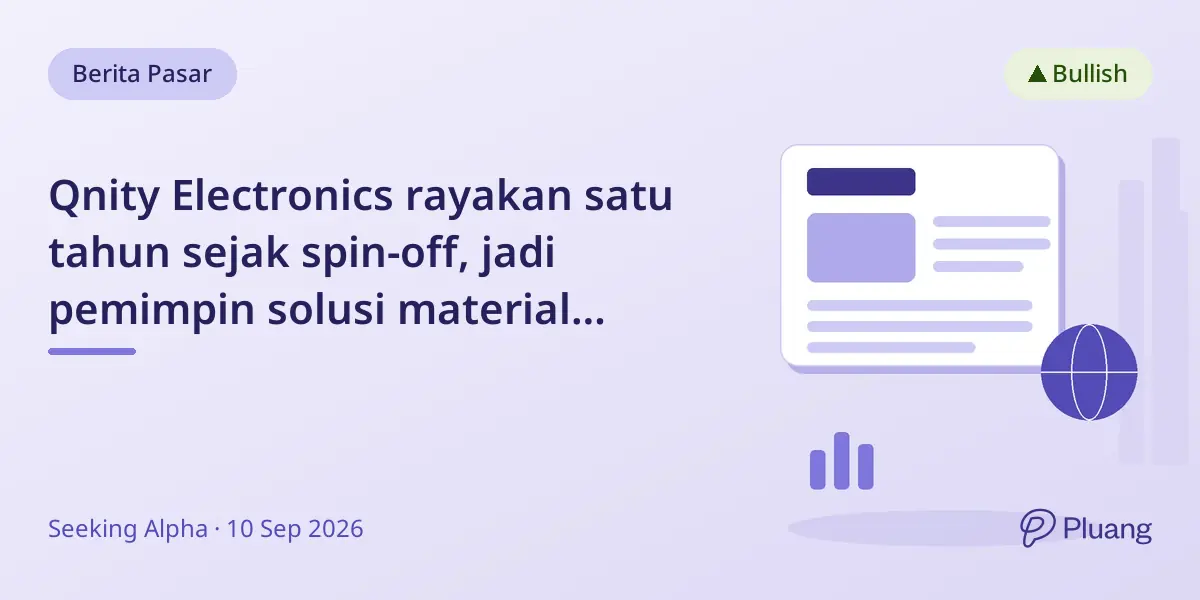 Qnity Electronics rayakan satu tahun sejak spin-off, jadi pemimpin solusi material semikonduktor.