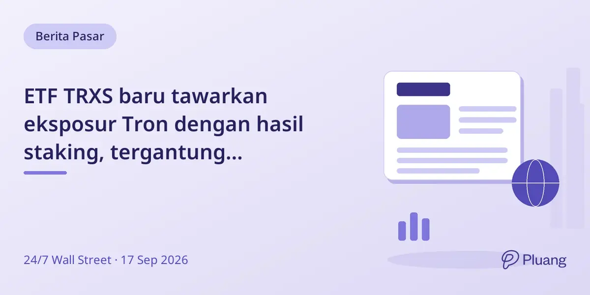 ETF TRXS baru tawarkan eksposur Tron dengan hasil staking, tergantung permintaan jaringan dan aturan SEC.