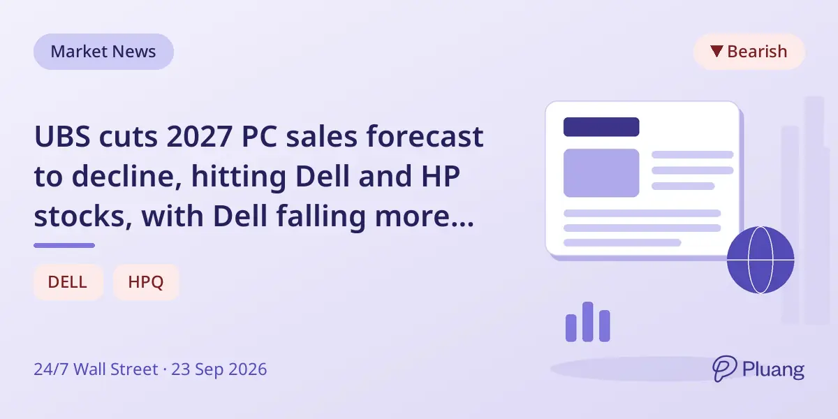 UBS cuts 2027 PC sales forecast to decline, hitting Dell and HP stocks, with Dell falling more sharply.